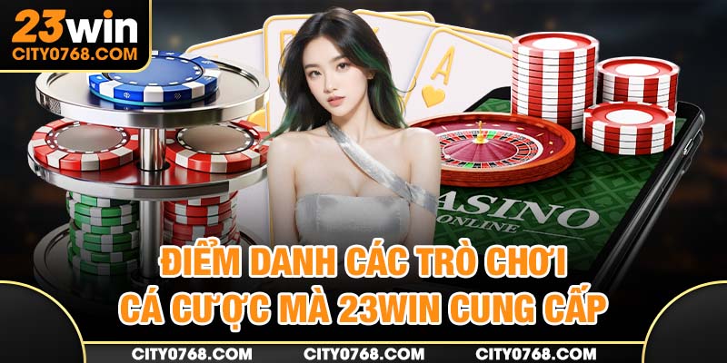 Các danh mục trò chơi đang được nhà cái phát hành